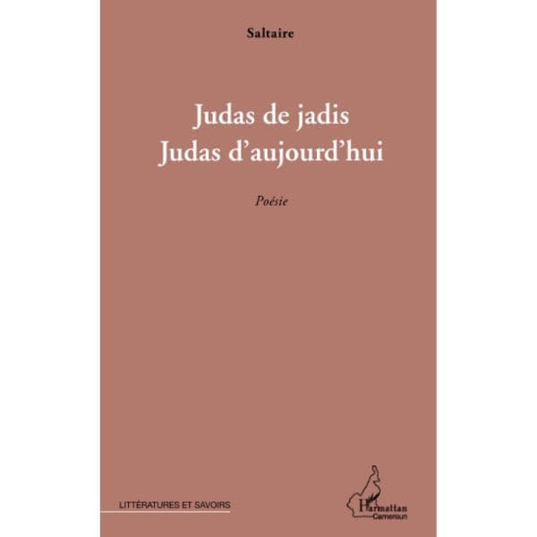 Judas de jadis, Judas d'aujourd'hui Livre de grande diffusion, 1 juillet 2013, Edition Français de Saltaire